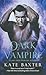 The Dark Vampire (Last True Vampire, #3)