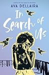 In Search of Us by Ava Dellaira