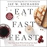 Eat, Fast, Feast:...