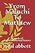 From Malachi To Matthew: a ...