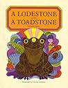 A Lodestone and a Toadstone by Irene Elmer