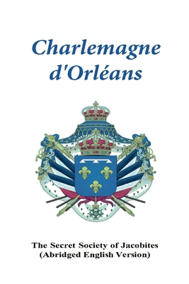 Charlemagne d'Orleans: (Abridged English Edition)