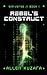 Rebel's Construct: Sim-Verse: Book 1