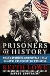 Prisoners of History by Keith Lowe