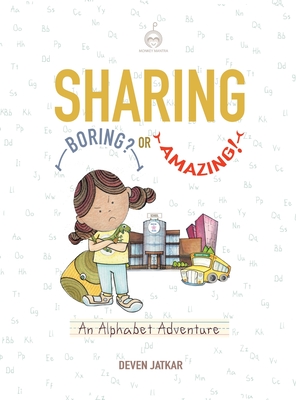Sharing... Boring? or Amazing!: An Alphabet Adventure