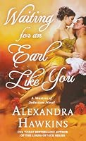 Waiting For an Earl Like You: A Masters of Seduction Novel
