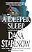 A Deeper Sleep by Dana Stabenow