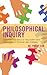 Philosophical Inquiry: Combining the Tools of Philosophy with Inquiry-based Teaching and Learning (Big Ideas for Young Thinkers)