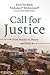 Call for Justice: From Practice to Theory and Back