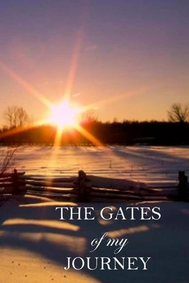 The Gates of My Journey