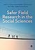 Safer Field Research in the Social Sciences: A Guide to Human and Digital Security in Hostile Environments