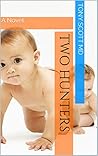 Two Hunters: A Novel