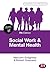 Social Work and Mental Health by Malcolm Golightley