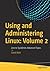 Using and Administering Linux: Volume 2: Zero to SysAdmin: Advanced Topics