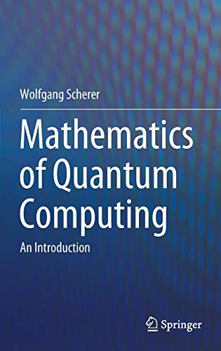 Mathematics of Quantum Computing: An Introduction (Hardcover)