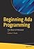 Beginning ADA Programming: From Novice to Professional