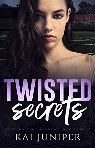 Twisted Secrets (Twisted Pine Academy #3)