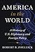 America in the World: A His...