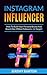 INSTAGRAM INFLUENCER by Jeremy Barton