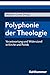 Polyphonie der Theologie by Matthias Grebe