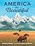 America the Beautiful by Katharine Lee Bates