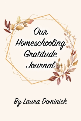 Our Homeschooling Gratitude Journal