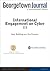Georgetown Journal of International Affairs: International Engagement on Cyber III, 2013