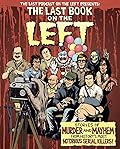 The Last Book On The Left: Stories of Murder and Mayhem from History's Most Notorious Serial Killers