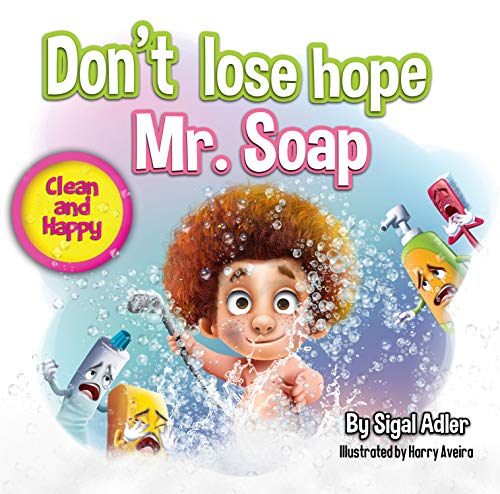 Don't Loose Hope Mr. Soap (Kindle Edition)