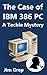 The Case of IBM 386 PC: A D...