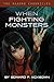 When Fighting Monsters: Bat...