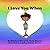 I Love You When: a message of unconditional love