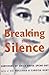 Breaking the Silence