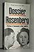 The Rosenberg File: A Search for the Truth