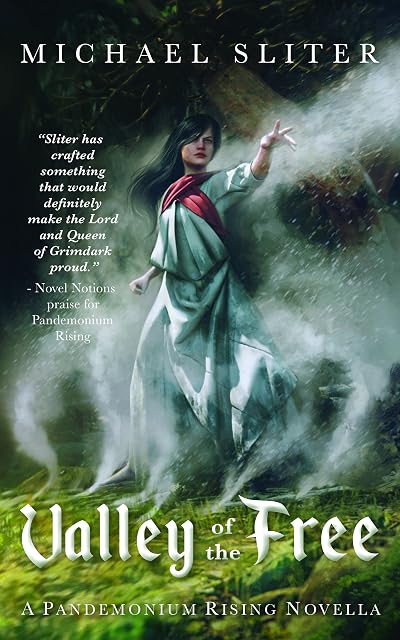 Portada de Valley of the Free: Pandemonium Rising, de Michael Sliter