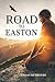 The Road to Easton