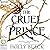 The Cruel Prince (The Folk of the Air, #1)