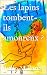 Les lapins tombent-ils amou...