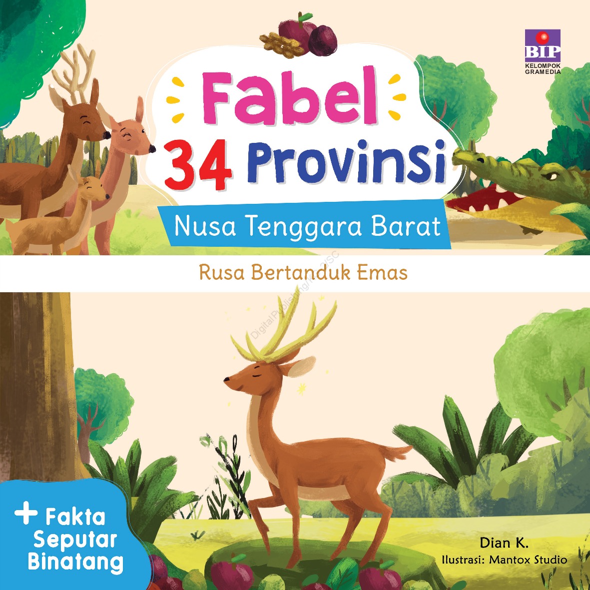 Fabel 34 Provinsi - Nusa Tenggara Barat: Rusa Bertanduk Emas (Mass Market Paperback)