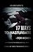 17 Ways to Masturbate - For Women: Your Guide to How to Sex This Hooded Lady (17 Ways - The Sex Series Book 1)