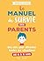 Le manuel de survie des par...
