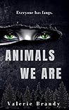 Animals We Are