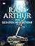 Raja Arthur dan Kesatria Meja Bundar - Kisah-kisah tentang Camelot dan Misi Pencarian Cawan Suci