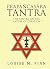 Prapañcasara Tantra: The Tantra on the Nature of Creation