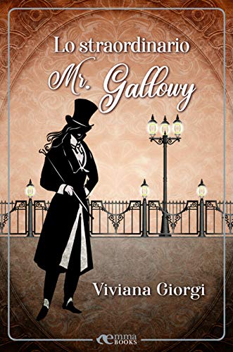 Lo straordinario Mr. Gallowy (Kindle Edition)
