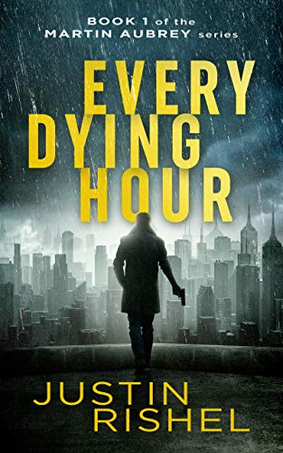 Every Dying Hour (Martin Aubrey, #1)