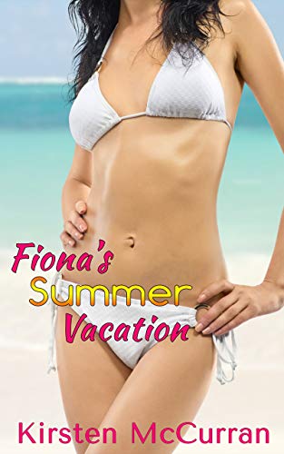 Fiona's Summer Vacation (Kindle Edition)