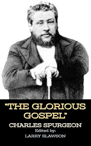 The Glorious Gospel (Annotated)