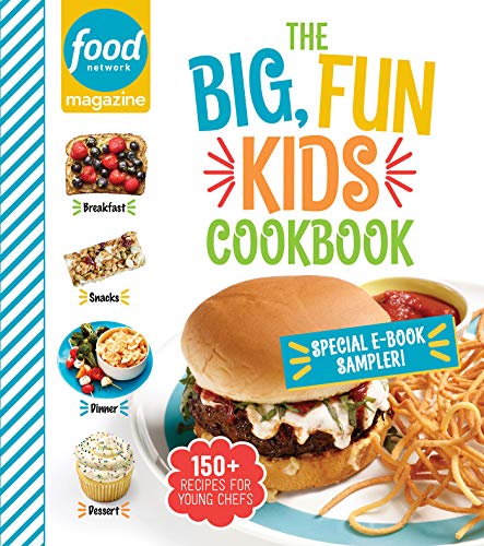 Food Network Magazine The Big, Fun Kids Cookbook 19-Recipe Sampler! (Kindle Edition)