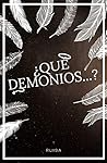 ¿Qué Demonios...? by Ruisa
